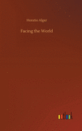 Facing the World