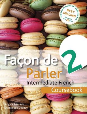 Facon de Parler 2 5ED: Course Pack - Aries, Angela, and Debney, Dominique