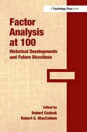 Factor Analysis at 100: Historical Developments and Future Directions