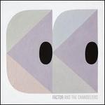 Factor & the Chandeliers