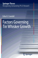 Factors Governing Tin Whisker Growth