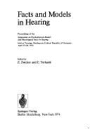Facts and Models in Hearing: Proceedings