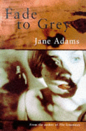 Fade to Grey