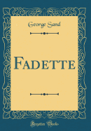 Fadette (Classic Reprint)