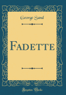 Fadette (Classic Reprint)