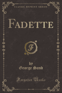 Fadette (Classic Reprint)