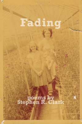 Fading - Clark, Stephen R