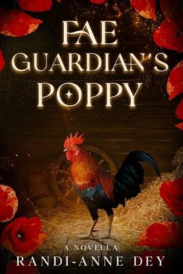 Fae Guardian's Poppy - Dey, Randi-Anne