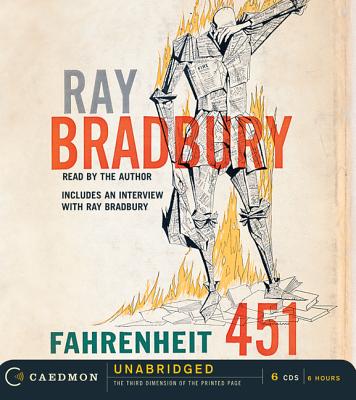 Fahrenheit 451 Unabridged CD - Bradbury, Ray D (Read by)