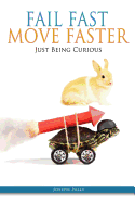 Fail Fast, Move Faster