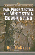 Fail Proof Tactics for Whitetail Bowhunting