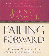 Failing Forward: Turning Mistakes Into Stepping Stones for Success