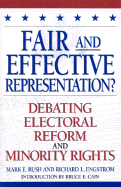 Fair and Effective Representation?: Debating Electoral Reform and Minority Rights