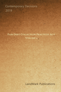Fair Debt Collection Practices Act: Volume 2