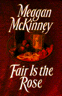 Fair Is the Rose