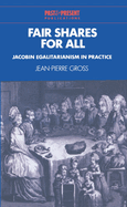 Fair Shares for All: Jacobin Egalitarianism in Practice