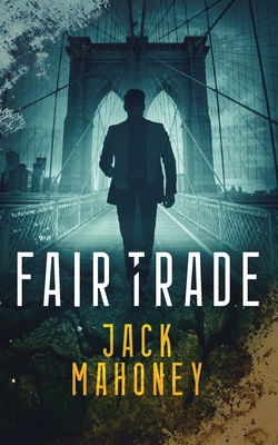 Fair Trade - Mahoney, Jack