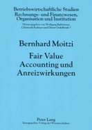 Fair Value Accounting Und Anreizwirkungen
