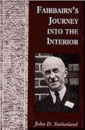 Fairbairns Journey Into the Interior