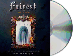 Fairest: The Lunar Chronicles: Levana's Story