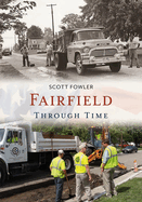 Fairfield Through Time