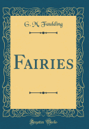 Fairies (Classic Reprint)