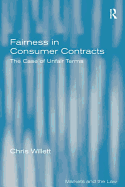 Fairness in Consumer Contracts: The Case of Unfair Terms