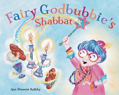 Fairy Godbubbie's Shabbat - 