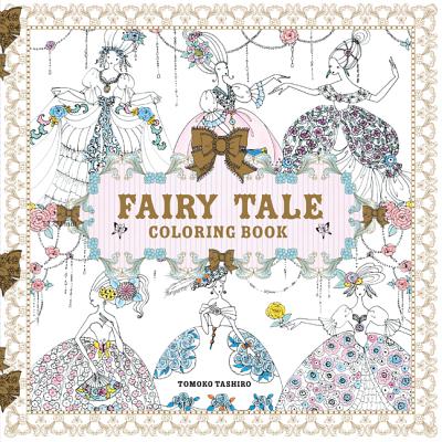 Fairy Tale Coloring Book - Tashiro, Tomoko