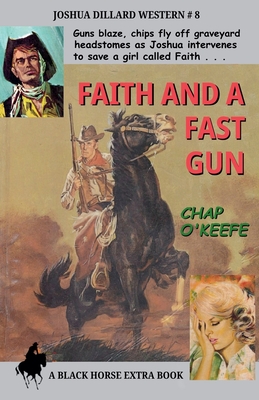 Faith and a Fast Gun - O'Keefe, Chap