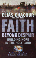 Faith Beyond Despair: Building Hope in the Holy Land