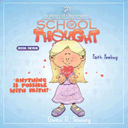 Faith Feeling: Anything Is Possible with Faith