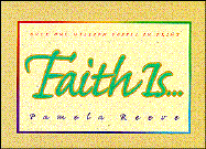 Faith Is (Mini)