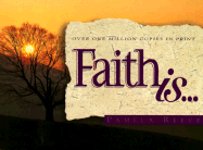 Faith Is (Mini) - Reeve, Pamela, Dr.