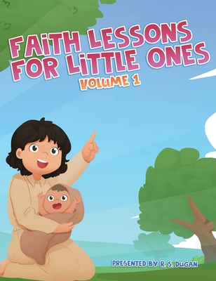 Faith Lessons For Little Ones - Dugan, R S