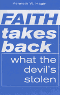 Faith Takes Back What the Devil's Stolen