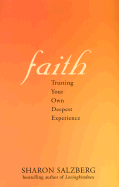 Faith: Trusting Your Own Deepest Experience