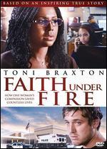 Faith Under Fire