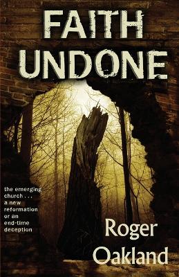 Faith Undone - Oakland, Roger