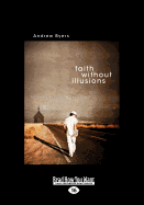 Faith Without Illusions: Following Jesus as a Cynic-Saint