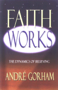Faith Works