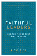 Faithful Leaders: And the Things That Matter Most