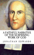 Faithful Narrative of the Surprising Work of God