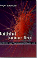 Faithful Under Fire