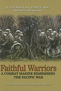 Faithful Warriors: A Combat Marine Remembers the Pacific War