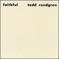 Faithful - Todd Rundgren