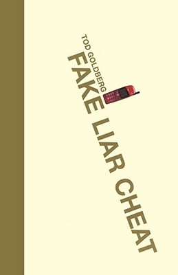 Fake Liar Cheat - Goldberg, Tod
