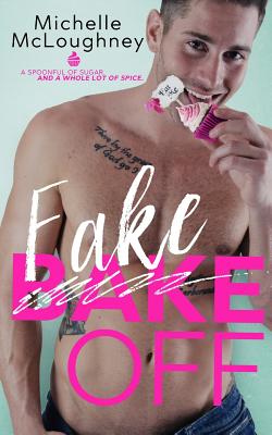 Fake Off - Hasser, Letitia, and Kruse, Shauna (Photographer), and McLoughney, Michelle