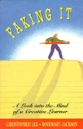 Faking It: A Look Into the Mind of a Creative Learner