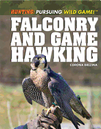 Falconry and Game Hawking